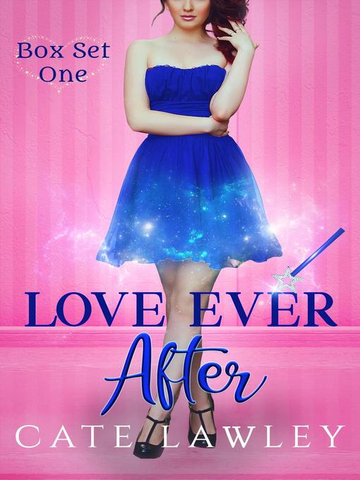 Title details for Love Ever After Box Set One by Cate Lawley - Available
